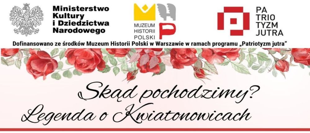 Projekt „Skąd pochodzimy? Legenda o Kwiatonowicach”