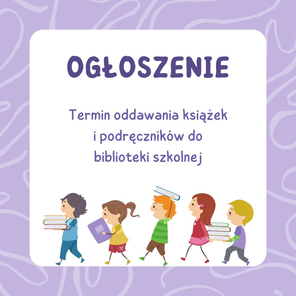 Termin oddawania książek i podręczników do biblioteki szkolnej